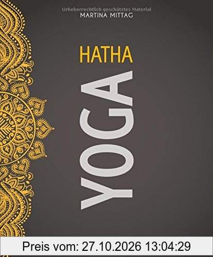 Hatha Yoga: Das komplette Buch