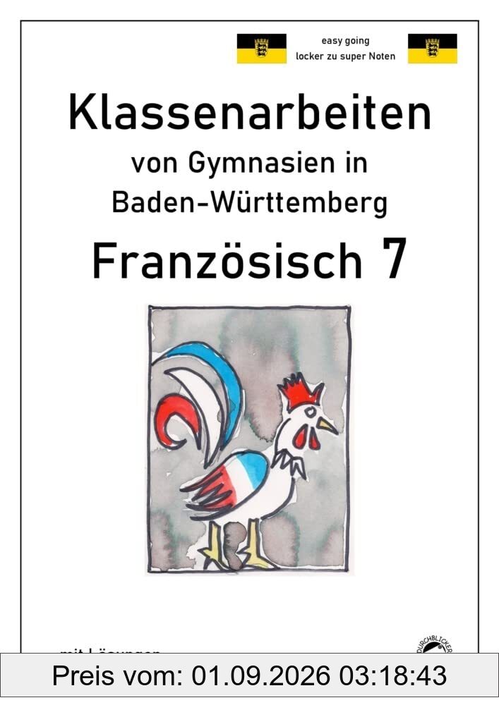 Französisch 7 (nach À plus! 2) Klassenarbeiten von Gymnasien aus Baden-Württemberg