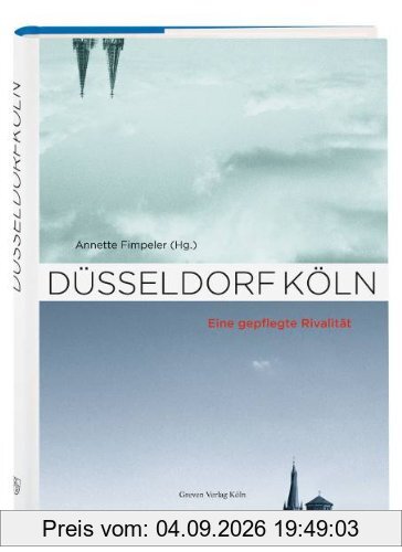 Düsseldorf - Köln: Eine gepflegte Rivalität