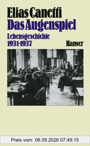 Das Augenspiel: Lebensgeschichte 1931 - 1937