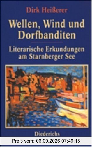 Wellen, Wind und Dorfbanditen: Literarische Erkundungen am Starnberger See