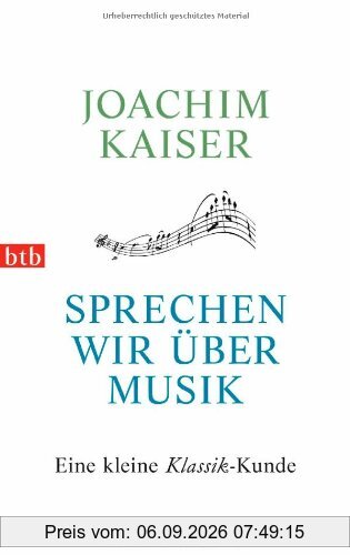 Sprechen wir über Musik: Eine kleine Klassik-Kunde