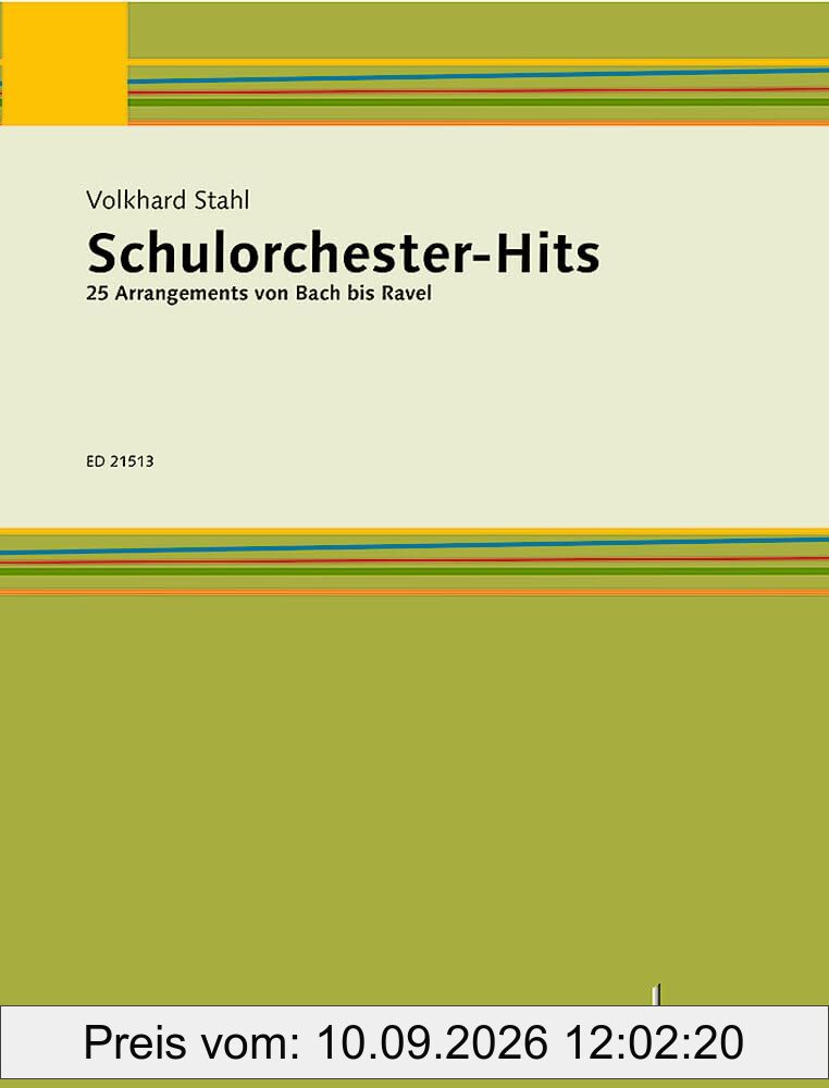 Schulorchester-Hits: 25 Arrangements von Bach bis Ravel. gemischtes Instrumental-Ensemble.