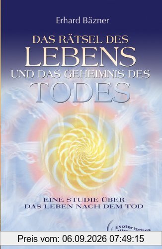Das Rätsel des Lebens und das Geheimnis des Todes: Eine umfassende Schau über den Weg der Seele nach dem Verlassen des Körpers