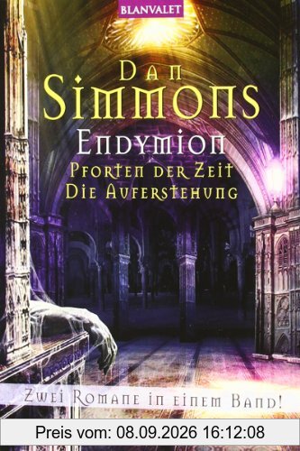 Endymion: Pforten der Zeit/Die Auferstehung - Zwei Romane in einem Band!