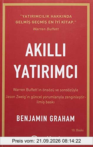Akilli Yatirimci: Warren Buffettin önsözü ve sonsözü ile, Jason Zweigin güncel yorumlariyla: Warren Buffett’ın önsözü ve sonsözüyle - Jason …