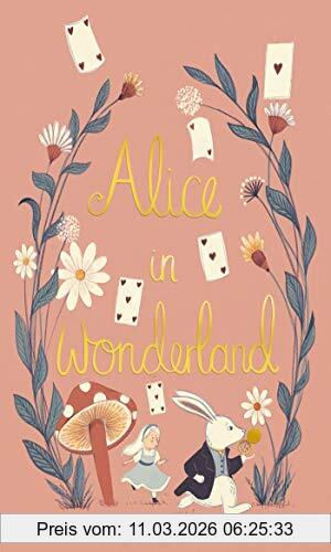 Lewis Carroll Alice In Wonderland (Wordsworth Collector's Editions)