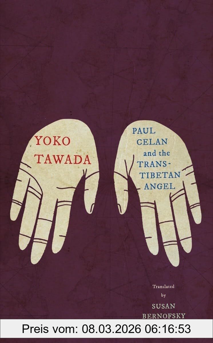 Yoko Tawada Paul Celan And The Trans-Tibetan Angel