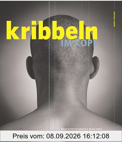 Kribbeln im Kopf. Kreativitätstechniken & Braintools für Werbung & Design