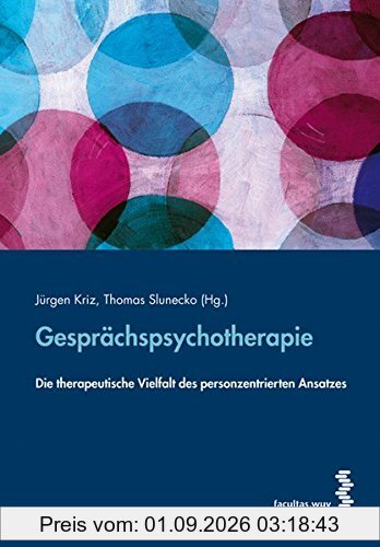 Gesprächspsychotherapie: Die therapeutische Vielfalt des personzentrierten Ansatzes