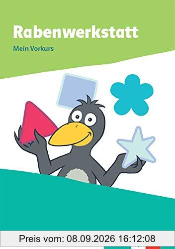 Rabenwerkstatt 1: Mein Vorkurs Vorschule / Klasse 1 (Rabenwerkstatt. Allgemeine Ausgabe ab 2020)