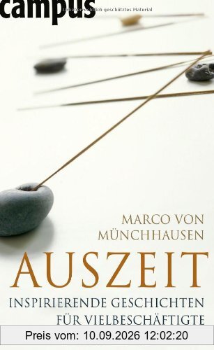 Auszeit. Inspirierende Geschichten für Vielbeschäftigte.