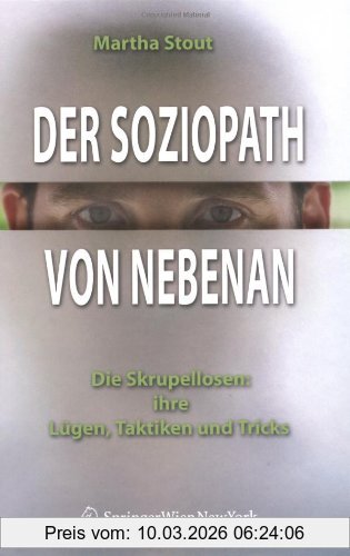 Martha Stout Der Soziopath Von Nebenan. Die Skrupellosen, Ihre Lügen, Taktiken Und Tricks
