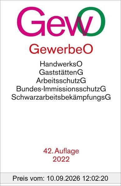 Gewerbeordnung: mit Verordnungen, Handwerksordnung, Gaststättengesetz, Preisangabenverordnung, Bundes-Immissionsschutzgesetz, Arbeitsschutzgesetz, ... Rechtsstand: 1. Juni 2022 (Beck-Texte im dtv)