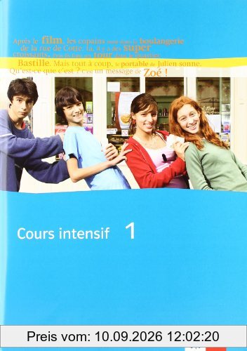 Cours intensif. Französisch als 3. Fremdsprache: Cours intensif Neu 1. Cahier d'activités mit Audio-CD: Französisch als 3. Fremdsprache mit Beginn in Klasse 8. Alle Bundesländer: BD 1
