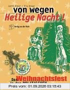 Von wegen Heilige Nacht. Das Weihnachtsfest in der politischen Propaganda.