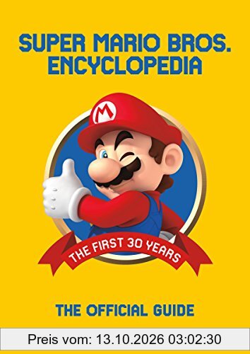 Super Mario Encyclopedia: The Official Guide to the First 30 Years