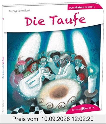 Die Taufe den Kindern erklärt: Den Kindern erzählt/erklärt 35