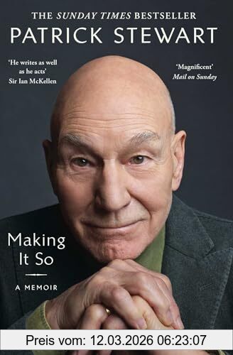 Patrick Stewart Making It So, A Memoir