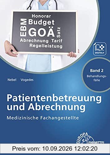 Medizinische Fachangestellte Patientenbetreuung und Abrechnung: Band 2 - Behandlungsfälle