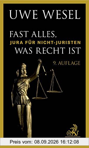Fast alles, was Recht ist: Jura für Nichtjuristen