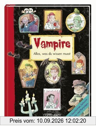 Vampire - Alles, was du wissen musst: Mit Geschichten, Schminkkarte und Partytipps (Kreativ- und Sachbücher)