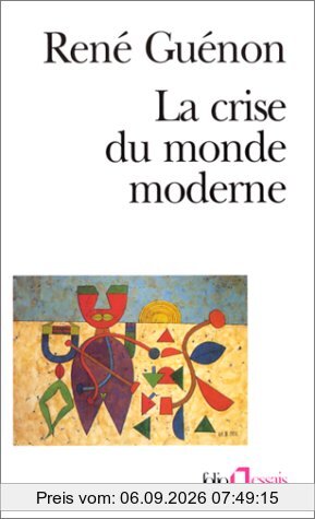 La crise du monde moderne