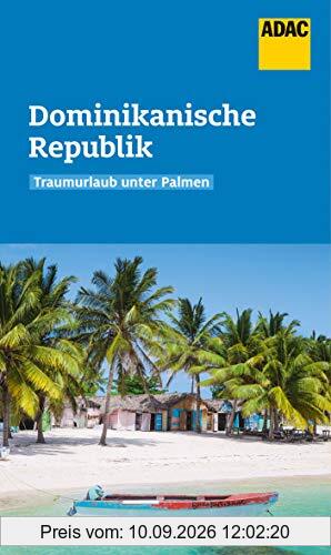 ADAC Reiseführer Dominikanische Republik: Der Kompakte mit den ADAC Top Tipps und cleveren Klappenkarten