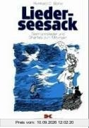 Lieder-Seesack: Seemannslieder und Shanties zum Mitsingen