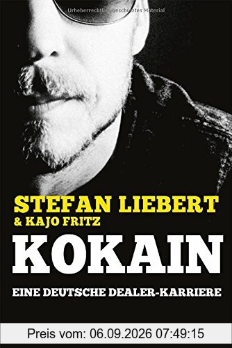 Kokain: Eine deutsche Dealer-Karriere