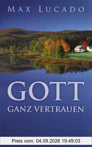 Gott ganz vertrauen