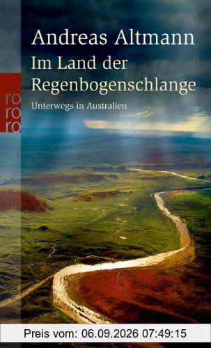 Im Land der Regenbogenschlange: Unterwegs in Australien