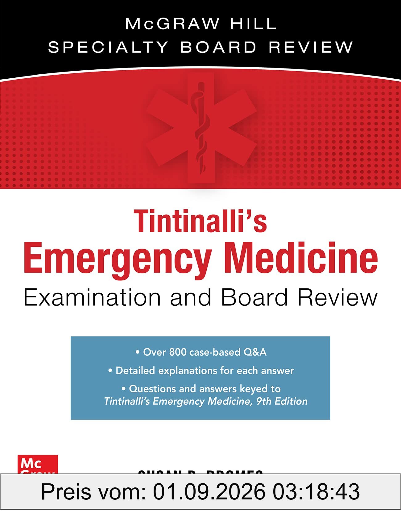 Tintinalli's Emergency Medicine Examination and Board Review (The Mcgraw Hill Specialty Board Review)