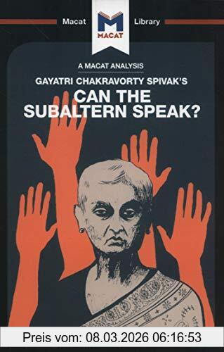 Graham Riach Can The Subaltern Speak? (Macat Library)