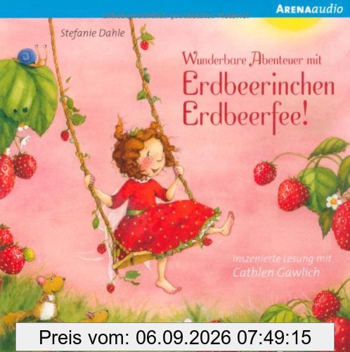 Wunderbare Abenteuer mit Erdbeerinchen Erdbeerfee