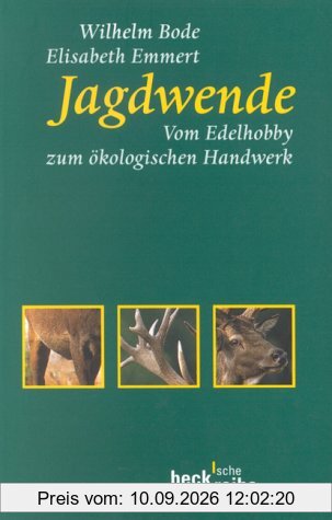 Jagdwende: Vom Edelhobby zum ökologischen Handwerk