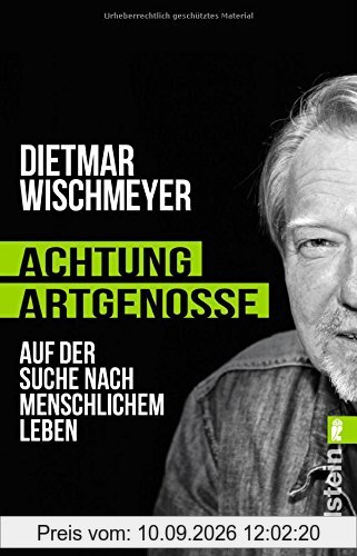 Achtung, Artgenosse!: Auf der Suche nach menschlichem Leben