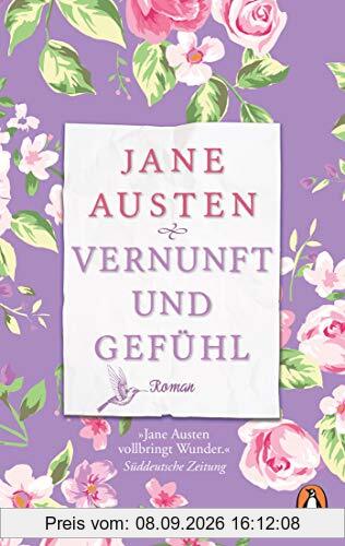 Vernunft und Gefühl: Roman – Der Klassiker in wunderschöner neuer Ausstattung