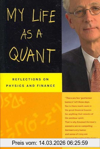 Emanuel Derman My Life As A Quant, Reflections On Physics And Finance