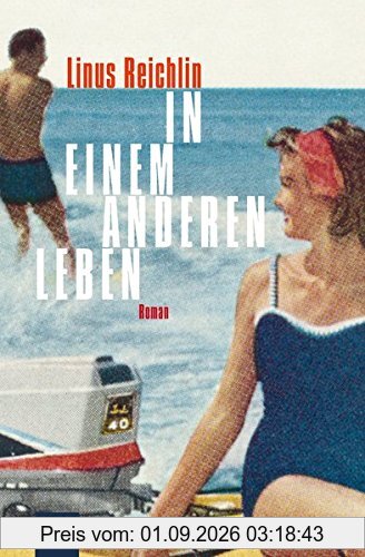 In einem anderen Leben: Roman