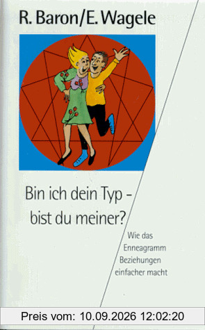 Bin ich dein Typ, bist du meiner? Wie das Enneagramm Beziehungen einfacher macht.