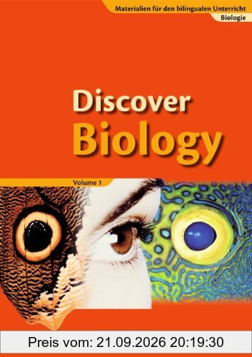 Materialien für den bilingualen Unterricht - Biologie: Ab 7. Schuljahr - Discover Biology: Schülerbuch