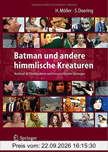 Batman und andere himmlische Kreaturen - Nochmal 30 Filmcharaktere und ihre psychischen Störungen