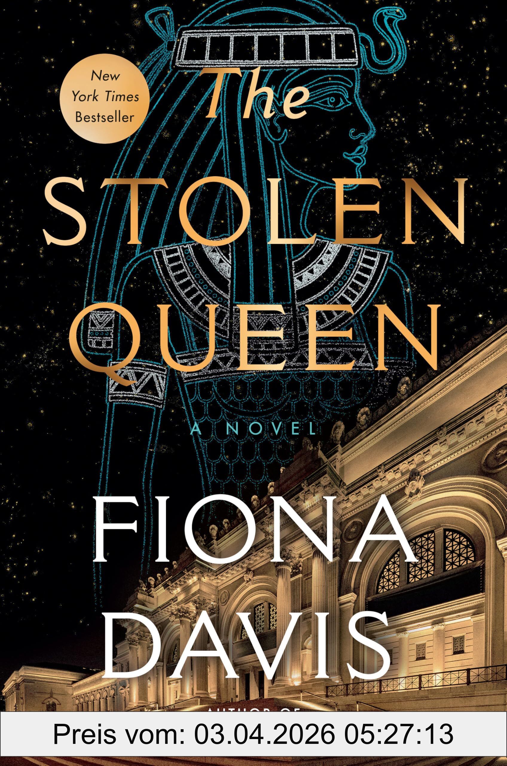 Fiona Davis The Stolen Queen, A Novel