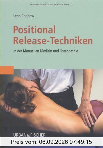 Positional Release-Techniken in der Manuellen Medizin und Osteopathie