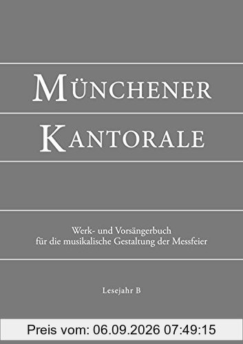 Münchener Kantorale: Lesejahr B. Werkbuch