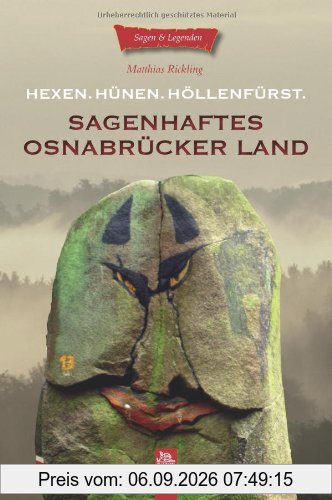Sagenhaftes Osnabrücker Land: Hexen. Hünen. Höllenfürst