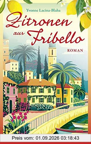 Zitronen aus Fribello: Roman