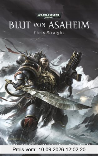 Warhammer 40.000 - Blut von Asaheim: Ein Space-Wolves-Roman Band 1