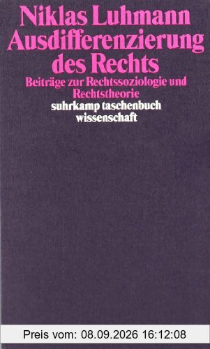 Ausdifferenzierung des Rechts: Beiträge zur Rechtssoziologie und Rechtstheorie (suhrkamp taschenbuch wissenschaft)